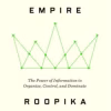Data Empire - The Power of Information to Organize, Control, and Dominate