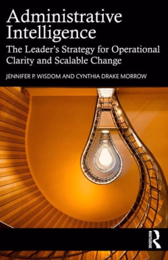 Administrative Intelligence: The Leader’s Strategy for Operational Clarity and Scalable Change