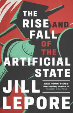 The Rise and Fall of the Artificial State
