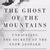 The Ghost of the Mountains - Unraveling the Secrets of the Snow Leopard