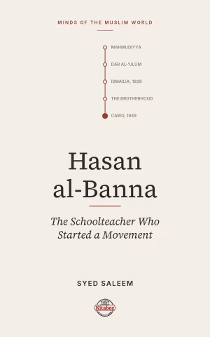 Hasan al-Banna (Minds of the Muslim World)
