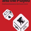 The Player and the Played: From Gamed Capitalism to 21st-Century Fascism