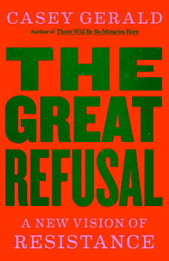 The Great Refusal: A New Vision of Resistance