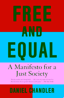 Free and Equal A Manifesto for a Just Society