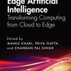 Edge Artificial Intelligence - Transforming Computing from Cloud to Edge