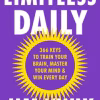 Limitless Daily: 366 Keys to Train Your Brain, Master Your Mind & Win Every Day