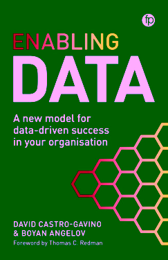 Enabling Data: A New Model for Data-Driven Success in Your Organization