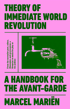 Theory of Immediate World Revolution - A Handbook for the Avant-Garde