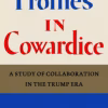 Profiles in Cowardice: A Study of Collaboration in the Trump Era