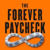 The Forever Paycheck: The New Retirement Strategy to Spend More, Worry Less, and Never Run Out of Money