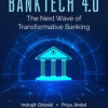 Banktech 4.0 The Next Wave of Transformative Banking