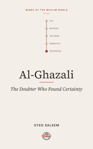 Ghazali: The Revival of Islam (Makers of the Muslim World)
