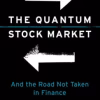 The quantum stock market: and the road not taken in finance