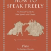 How to speak freely: an ancient guide to free speech and dissent