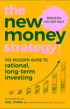 The new money strategy: the modern guide to rational, long-term investing