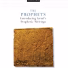 The prophets: introducing Israel's prophetic writings
