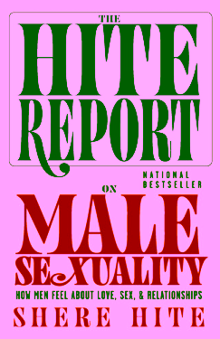 The Hite Report on Male Sexuality How Men Feel About Love, Sex, and Relationships
