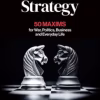 The Art of Strategy: 50 Maxims for War, Politics, Business and Everyday Life