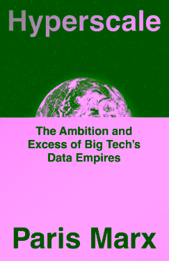Hyperscale: the ambition and excess of big tech's data empires