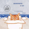 Abandoning a Cat: A Personal Story