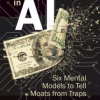 Investing in AI: Six Mental Models to Tell Moats from Traps